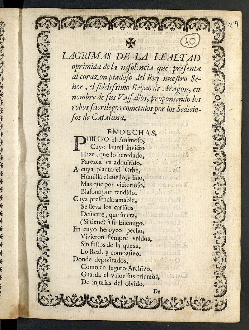 Lgrimas de la lealtad oprimida de la insolencia que presenta al corazon piadoso del rey nuestro seor, el fidelissimo Reyno de Aragon