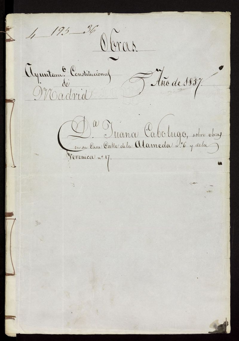 D Juana Cabolugo, sobre obras en su casa calle de la Alameda, n 6 y de la Vernica n 17. (1857)