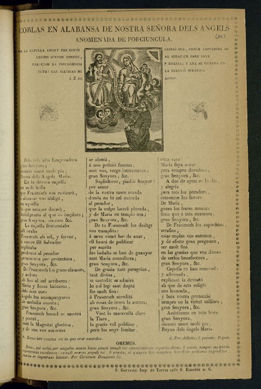 Coblas en alabansa de Nostra Seora dels ngels anomenada de Porciuncula: per la capella ahont per intercessi sua, fonch concedida de Christo senyor nostre, al serfich pare sant Francesh la indulgencia plenaria; y ara se guanya en totas las iglesias de 