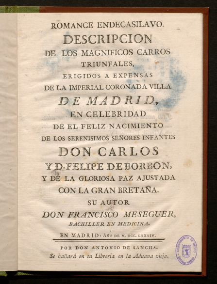 Descripcin de los magnficos carros triunfales, erigidos a expensas de la imperial coronada villa de Madrid?