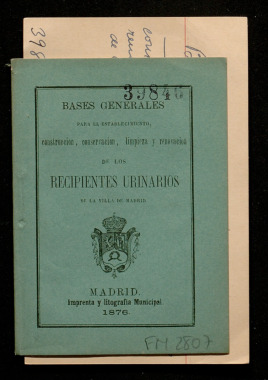 Bases generales para el establecimiento, construccin, conservacin, limpieza y renovacin de los recipientes urinarios de la Villa de Madrid